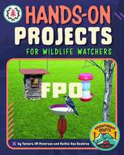 Hands-On Projects for Wildlife Watchers