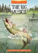 The Big Muskie