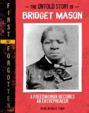 The Untold Story of Bridget Mason