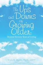 The Ups and Downs of Growing Older