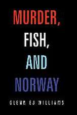 Murder, Fish, and Norway