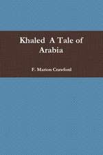 Khaled A Tale of Arabia