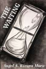 The Waiting