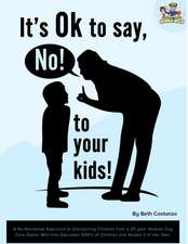 It's ok to say, No to your child