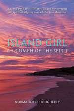 Island Girl: A Triumph of the Spirit