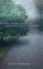 Events from the Past, Memories from the Future