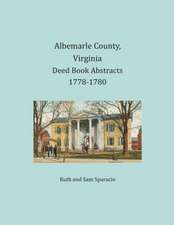 Albemarle County, Virginia Deed Book Abstracts 1778-1780