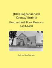 (Old) Rappahannock County, Virginia Deed and Will Book Abstracts 1663-1668