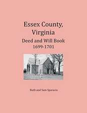 Essex County, Virginia Deed and Will Abstracts 1699-1701