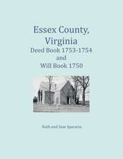 Essex County, Virginia Deed Book 1753-1754 and Will Book 1750