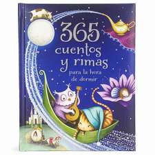 365 Cuentos Y Rimas Para La Hora de Dormir (Spanish Edition)