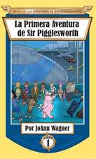 La Primera Aventura de Sir Pigglesworth