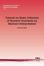 Miné, A: Tutorial on Static Inference of Numeric Invariants