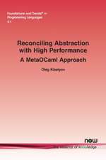 Reconciling Abstraction with High Performance