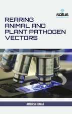 Rearing Animal and Plant Pathogen Vectors