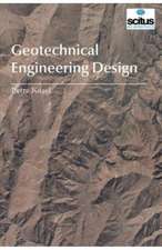 Geotechnical Engineering Design