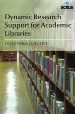 Dynamic Research Support for Academic Libraries