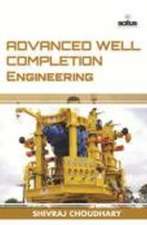 Advanced Well Completion Engineering