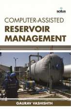 Computer-Assisted Reservoir Management