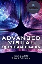 ADVANCED VISUAL QUANTUM MECHANICS