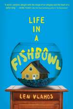 Life in a Fishbowl