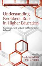 Understanding Neoliberal Rule in Higher Education