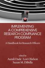 Implementing a Comprehensive Research Compliance Program