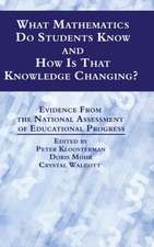 What Mathematics Do Students Know and How Is That Knowledge Changing? Evidence from the National Assessment of Educational Progress (Hc): Carrying Forward the Spirit of Pioneers of Science Education (Hc)