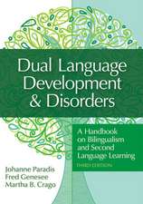 Dual Language Development & Disorders: A Handbook on Bilingualism and Second Language Learning