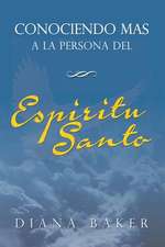 Conociendo Mas a la Persona del Espiritu Santo