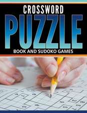 Crossword Puzzle Book and Sudoku Games: Crossword Kings in Your Sleep