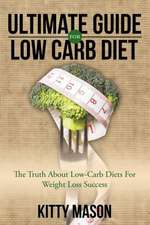 Ultimate Guide for Low Carb Diet