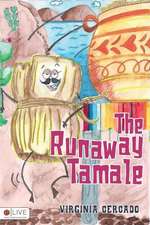 The Runaway Tamale