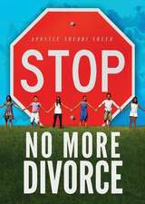 Stop! No More Divorce