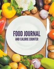 Food Journal and Calorie Counter: Play and Learn Edition