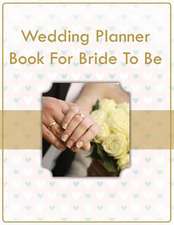 Wedding Planner Book for Bride to Be: Ciao!