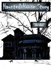 The Haunted House Story