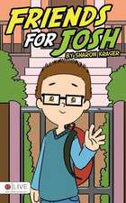 Friends for Josh