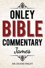 Onley Bible Commentary - James