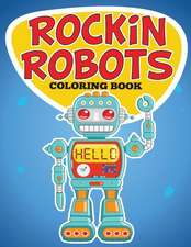 Rockin Robots Coloring Book