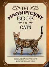 The Magnificent Book of Cats: (Kids Books about Cats, Middle Grade Cat Books, Books about Animals)