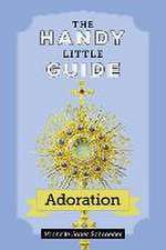 The Handy Little Guide to Adoration