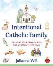 Intentional Catholic Family