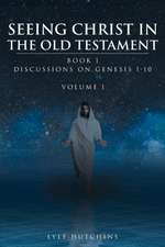 Seeing Christ in the Old Testament Genesis