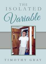 The Isolated Variable