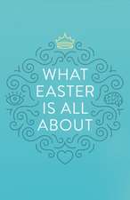 What Easter Is All about (25-Pack)