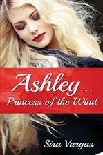 Ashley...Princess of the Wind