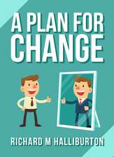 A Plan for Change