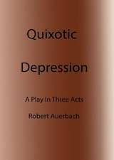 Quixotic Depression