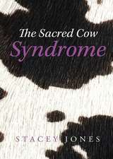 The Sacred Cow Syndrome